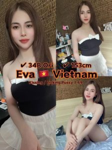 EVA VIETNAM JB ESCORT GIRL88 JOHOR BAHRU