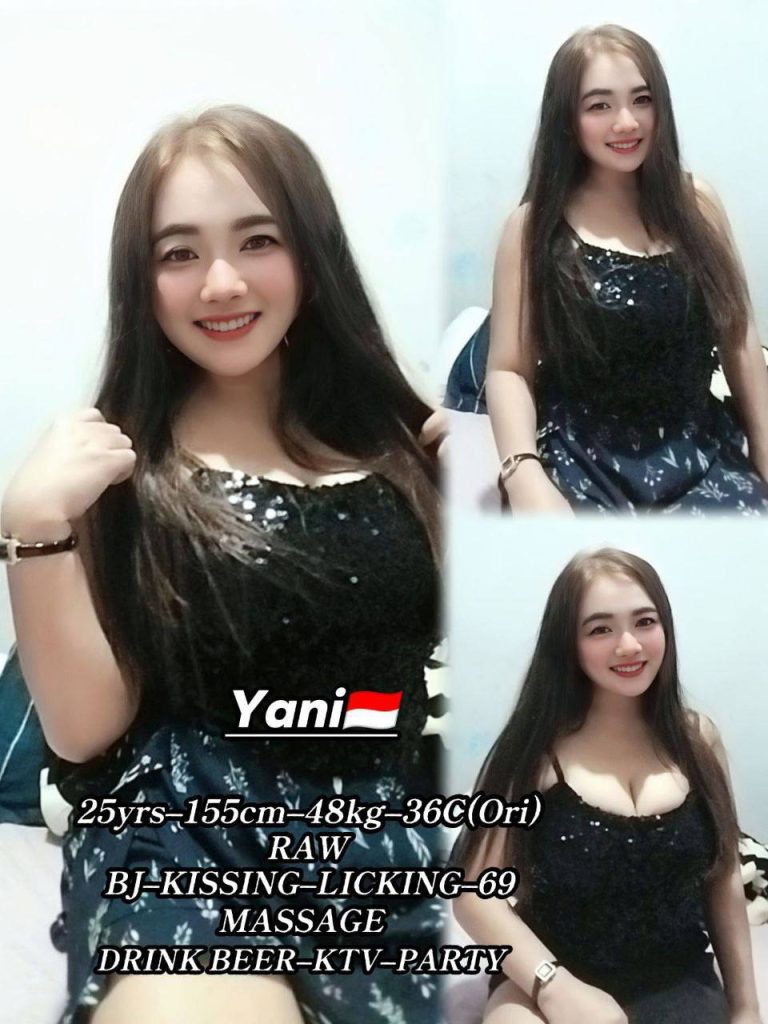 YANI INDONESIAN JB ESCORT GIRL88 JOHOR BAHRU